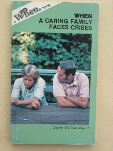 Imagen de archivo de When a Caring Family Faces Crises a la venta por Wonder Book