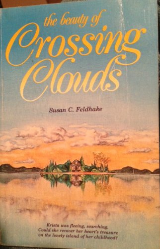Stock image for The Beauty of Crossing Clouds for sale by ThriftBooks-Atlanta