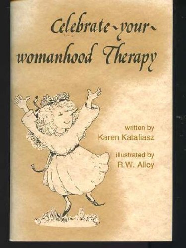 Imagen de archivo de Celebrate-Your-Womanhood Therapy (Elf Self Help) a la venta por Gulf Coast Books