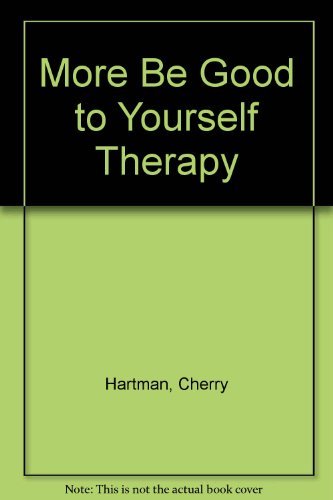 Stock image for More Be Good to Yourself Therapy (Elf Self Help) for sale by Wonder Book