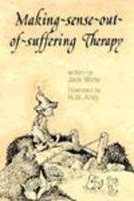 Beispielbild fr Making Sense Out of Suffering Therapy zum Verkauf von Wonder Book