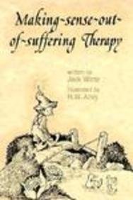 Stock image for Making Sense Out of Suffering Therapy for sale by Your Online Bookstore