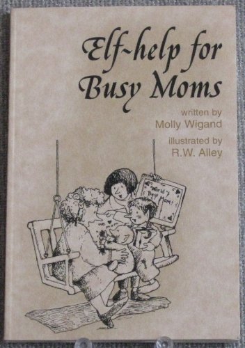 9780870293245: Help for Busy Moms (Elf Self Help)
