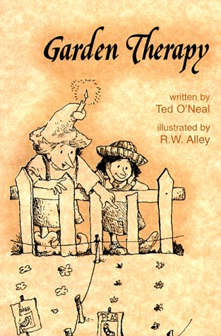 Garden Therapy (Elf Self Help) (9780870293252) by O'Neal, Ted