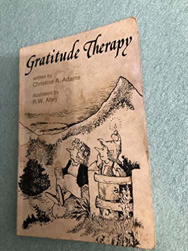 Gratitude Therapy (Elf-help Books) (9780870293320) by Adams, Christine A.