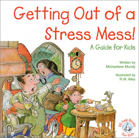 Stock image for Getting Out of a Stress Mess for sale by Better World Books