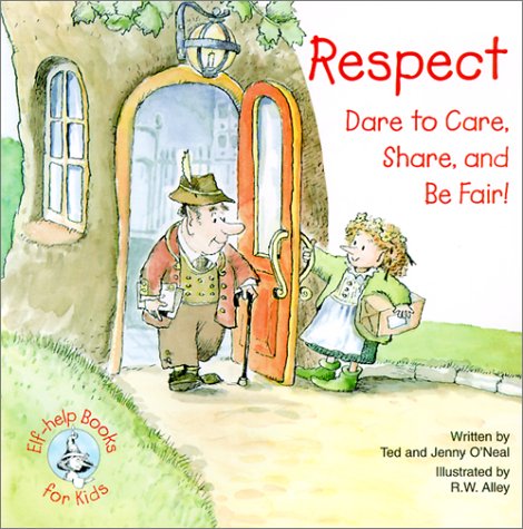 Beispielbild fr Respect: Dare to Care, Share, and Be Fair! zum Verkauf von SecondSale
