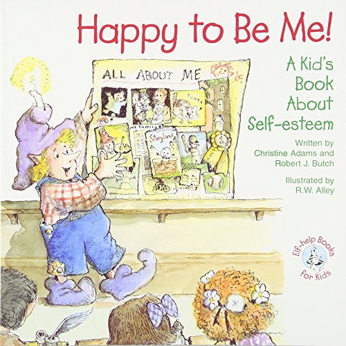 9780870293559: Happy to Be Me!: A Kid Book about Self-Esteem (Elf-Help Books for Kids)