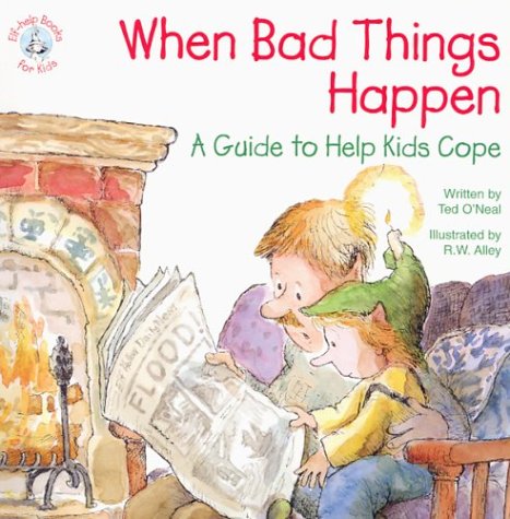 Beispielbild fr When Bad Things Happen: A Guide to Help Kids Cope zum Verkauf von ThriftBooks-Atlanta
