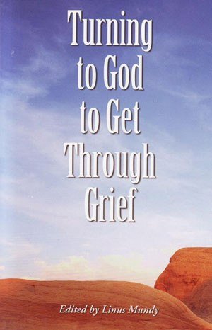Beispielbild fr Turning to God to Get Through Grief zum Verkauf von Wonder Book