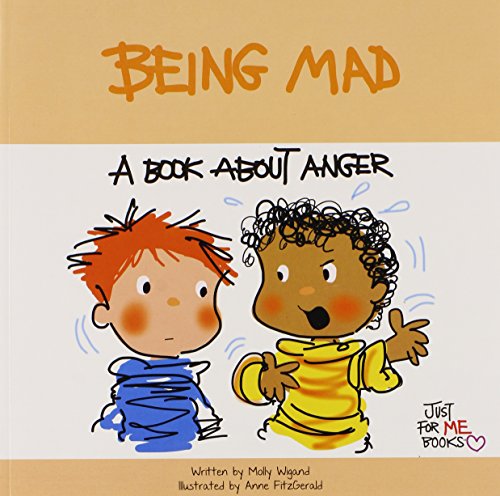 Beispielbild fr Being Mad: A Book about Anger (Just for Me Books) zum Verkauf von WorldofBooks