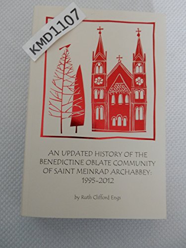 Beispielbild fr An Updated History of the Benedictine Oblate Community of Saint Meinrad Archabbey, 1995-2012 zum Verkauf von DogStar Books
