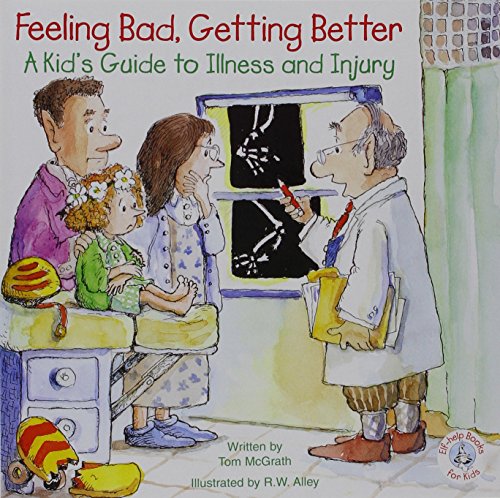 Stock image for Feeling Bad, Getting Better: A Kid's Guide to Illness and Injury (Elf-Help Books for Kids) for sale by HPB-Emerald