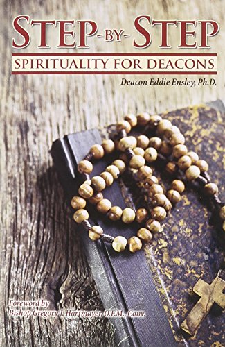 9780870295621: Step-By-Step Spirituality for Deacons