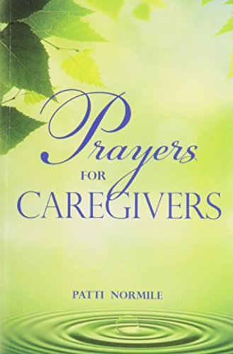 Stock image for Prayers for Caregivers for sale by Better World Books