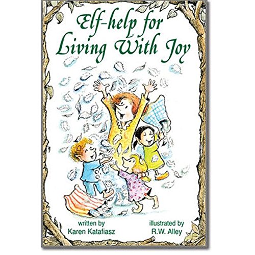 Beispielbild fr Elf-Help for Living with Joy (Elf Self Help) zum Verkauf von Wonder Book