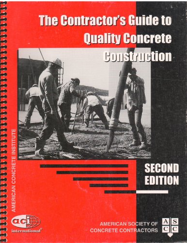 9780870310164: The Contractor's Guide to Quality Concrete Construction