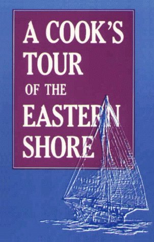 Imagen de archivo de A Cook's Tour of the Eastern Shore a la venta por Wonder Book