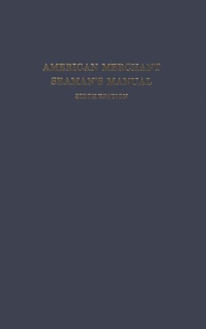 Stock image for American Merchant Seaman's Manual, for Seamen by Seamen for sale by BookHolders