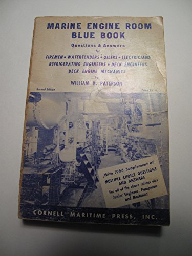 9780870330445: Marine engine room blue book: [questions & answers for firement, watertenders, oilers, electricians, refrigerating engineers, deck engineers, deck engine mechanics]