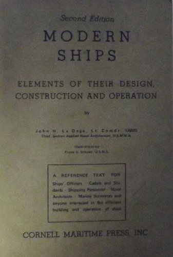 Beispielbild fr Modern Ships: Elements of Their Design, Construction, & Operation zum Verkauf von ThriftBooks-Atlanta