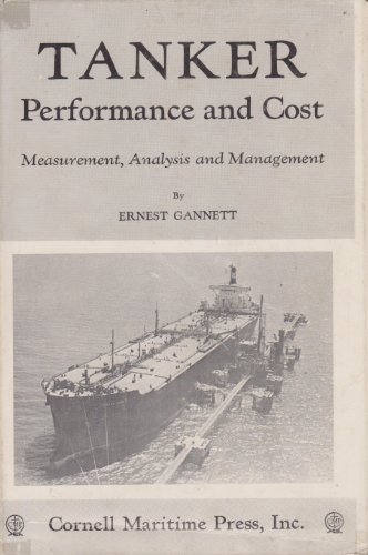 Tanker Performance and Cost: Measurement, Analysis & Management