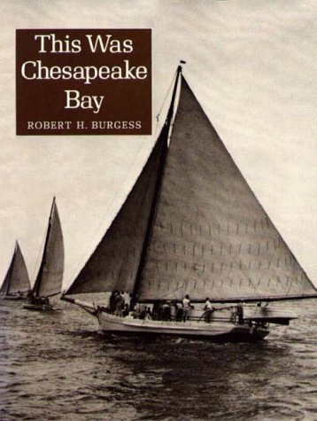 Imagen de archivo de This Was Chesapeake Bay a la venta por ThriftBooks-Dallas