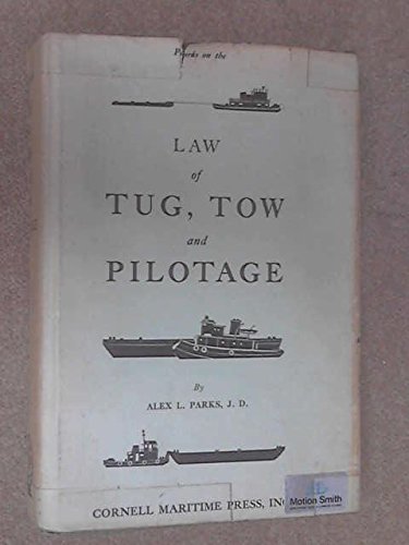 9780870331565: Law of tug, tow, and pilotage,