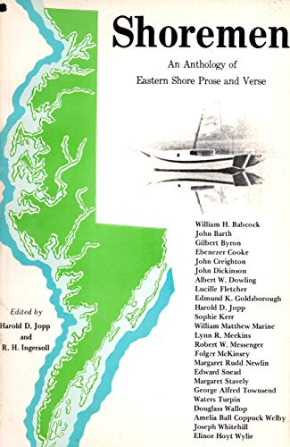 Imagen de archivo de Shoremen; An Anthology of Eastern Shore Prose and Verse, a la venta por Wonder Book