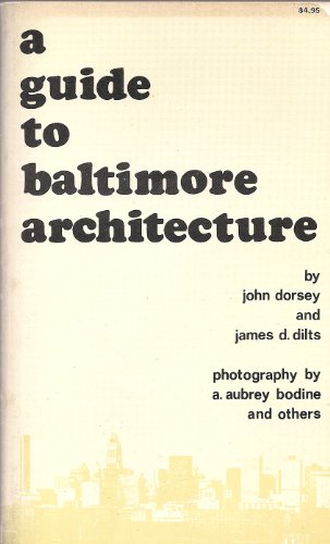 9780870331879: Title: A Guide to Baltimore Architecture