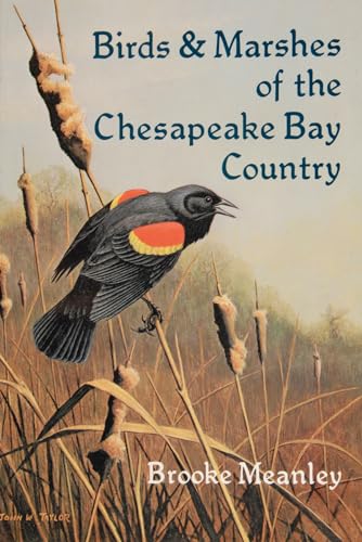 Beispielbild fr Birds and Marshes of the Chesapeake Bay Country zum Verkauf von SecondSale