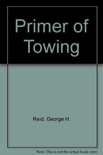 Stock image for Primer of Towing for sale by Books From California