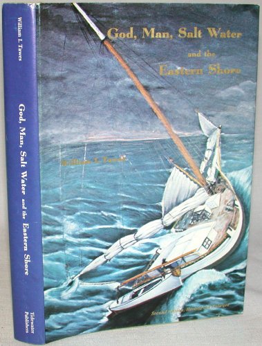 Beispielbild fr God, man, salt water, and the Eastern Shore zum Verkauf von Wonder Book