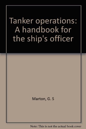 9780870332401: Tanker Operations: A Handbook for the Ship's Officer