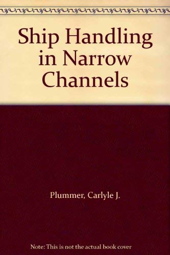 9780870332470: Ship Handling in Narrow Channels