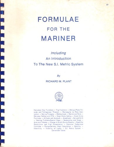 Formulae for the Mariner: Including an Introduction to the New S. I. Metric System (9780870332517) by Richard M. Plant