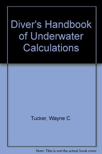 Beispielbild fr Diver's Handbook of Underwater Calculations zum Verkauf von Front Cover Books