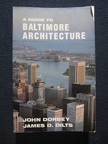 Stock image for A Guide to Baltimore Architecture for sale by ThriftBooks-Atlanta