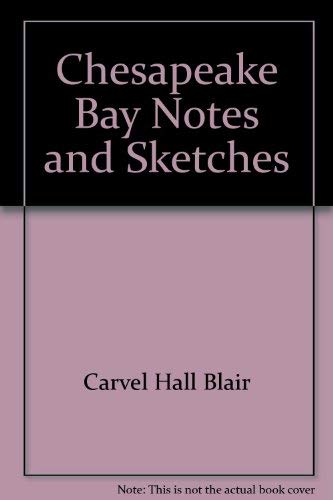 Stock image for Chesapeake Bay Notes & Sketches for sale by BookDepart