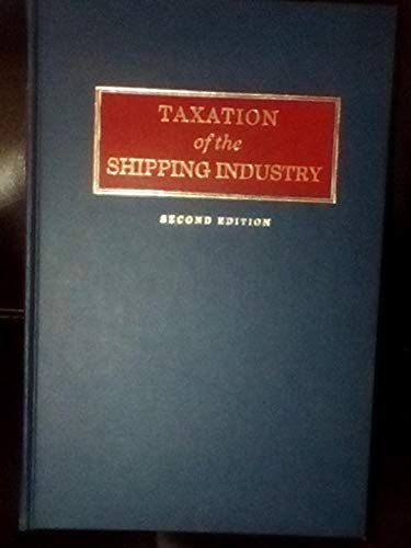 9780870332920: Taxation of the Shipping Industry