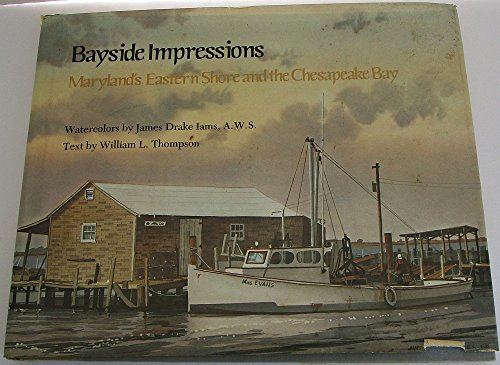 Imagen de archivo de Bayside Impressions : Maryland's Eastern Shore and the Chesapeake Bay a la venta por Better World Books