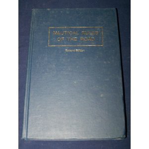 Beispielbild fr Nautical Rules of the Road: The International and Unified Inland Rules zum Verkauf von Wonder Book