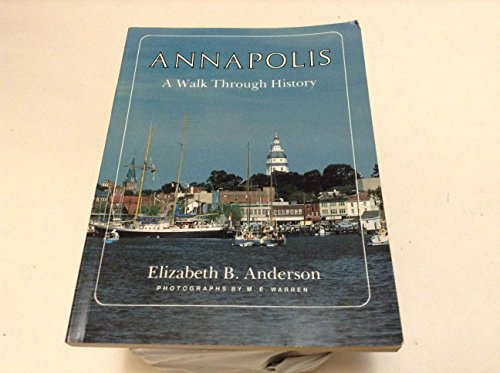 Stock image for Annapolis: A Walk Through History for sale by Wonder Book