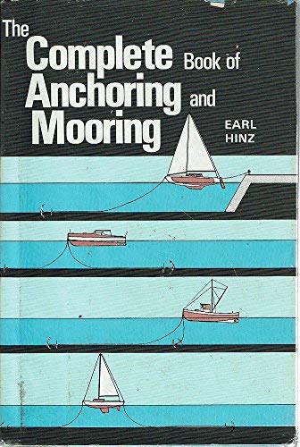 Stock image for The Complete Book Of Anchoring and Mooring for sale by Better World Books: West