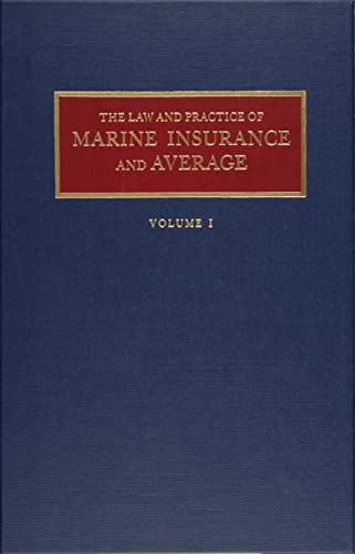 Imagen de archivo de The Law and Practice of Marine Insurance and Average (2 volumes) a la venta por Rose's Books IOBA