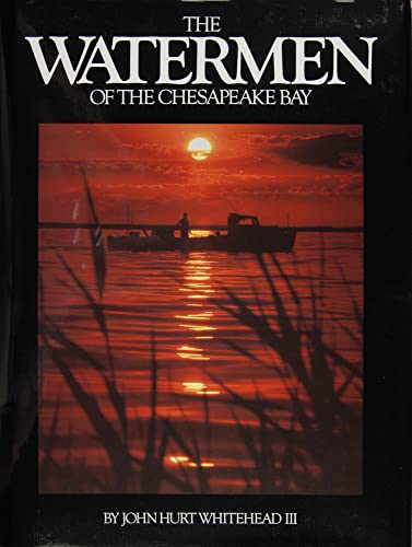 9780870333743: The Watermen of the Chesapeake Bay