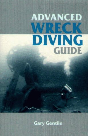 9780870333804: Advanced Wreck Diving Guide