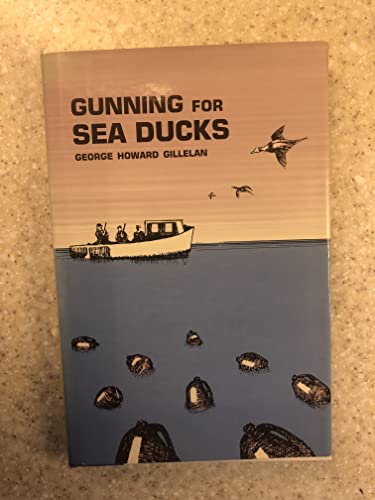 Imagen de archivo de Gunning for Sea Ducks a la venta por Saucony Book Shop