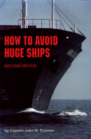 9780870334337: How to Avoid Huge Ships