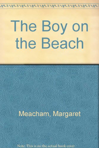 Stock image for The Boy on the Beach for sale by Wonder Book